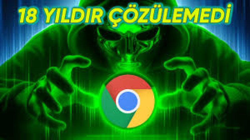 Chrome, Firefox ve Saferi tarayıcılarında 18 yıllık bir güvenlik açığı bulundu